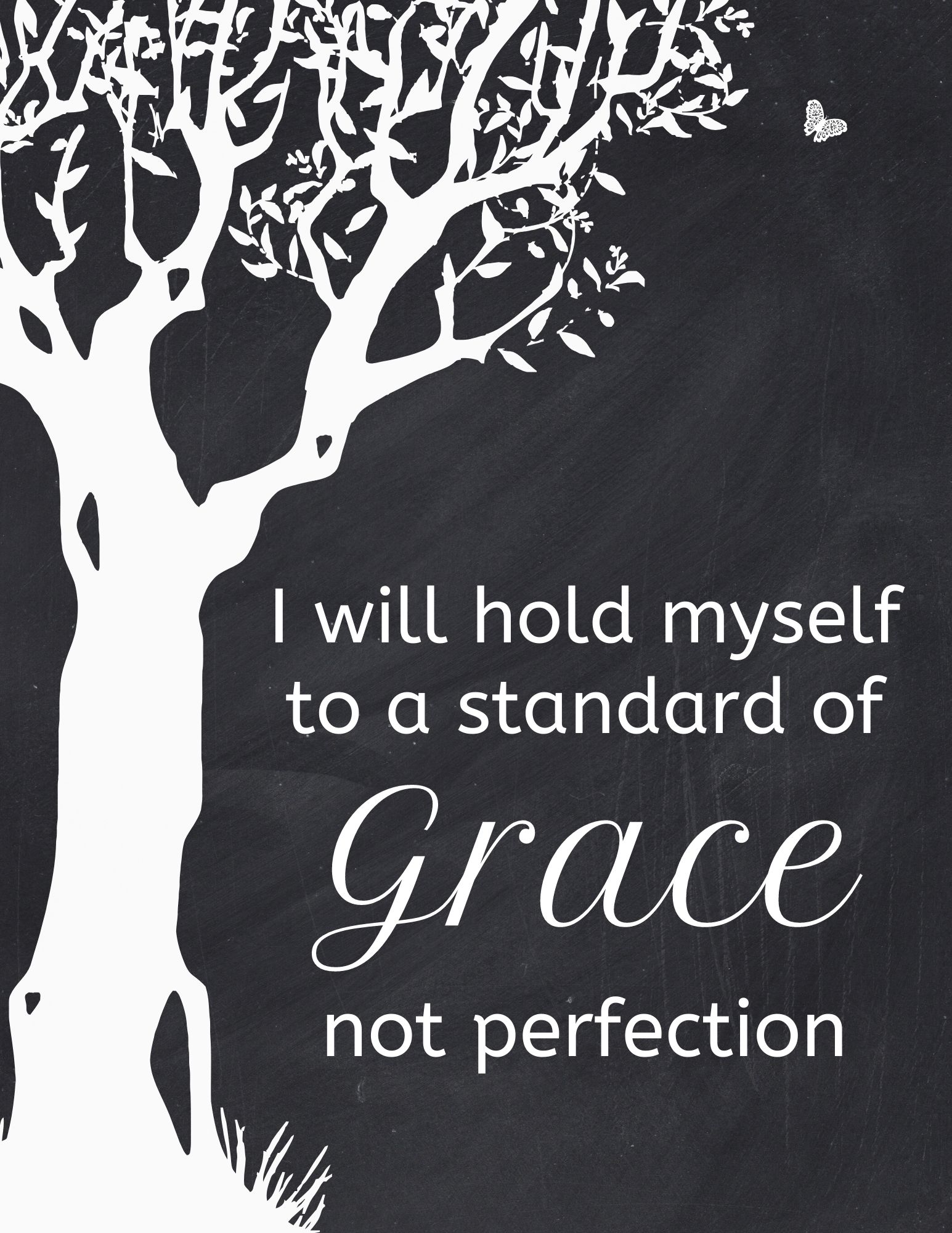 chalkboard printable I will hold myself to standard of grace not perfection